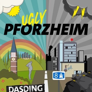 Podcastcover „Ugly Pforzheim“