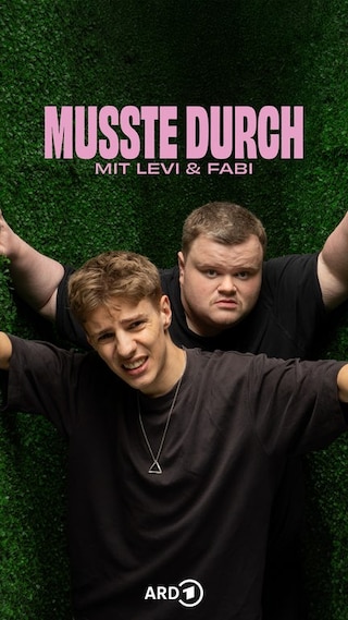 Musste Durch - mit Levi & Fabi